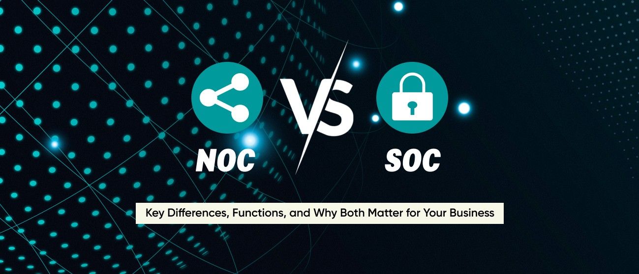 NOC vs SOC: Key Differences