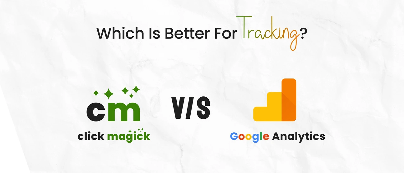 ClickMagick vs. Google Analytics