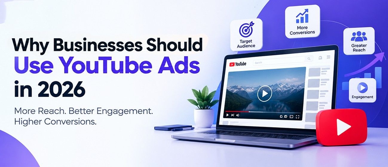 Why Use YouTube Ads in 2026?